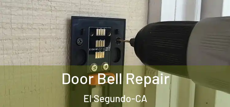  Door Bell Repair El Segundo-CA