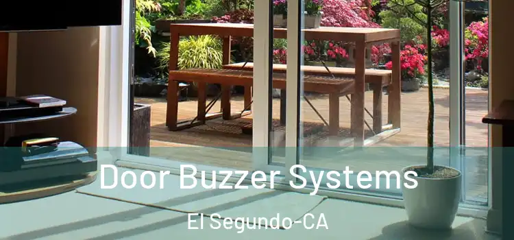 Door Buzzer Systems El Segundo-CA